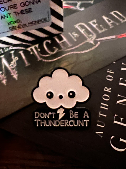 Thundercunt Enamel Pin